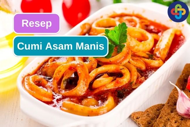 Resep Cumi Asam Manis Yang Menggugah Selera 